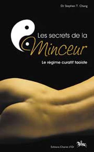 Secrets de la minceur - Stephen T. Chang - Chariot d'Or