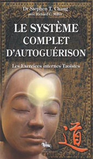 Système complet d'autoguérison - Stephen T. Chang - Chariot d'Or