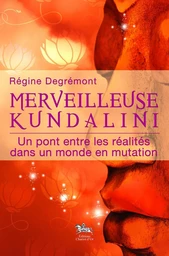 Merveilleuse Kundalini 