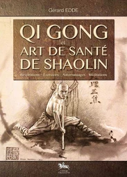 Qi Gong et art de santé Shaolin