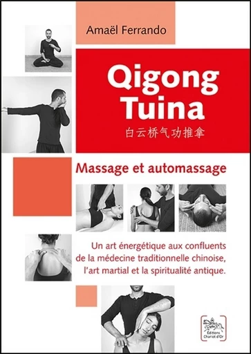 Qigong Tuina - Tome 1  - Amaël Ferrando - Chariot d'Or