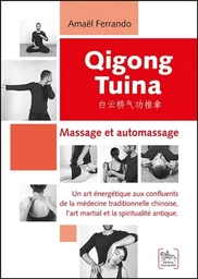 Qigong Tuina - Tome 1 