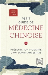 Petit guide de médecine chinoise 