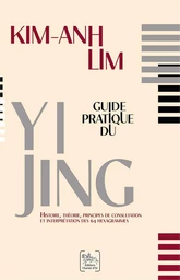 Guide pratique du Yi Jing 