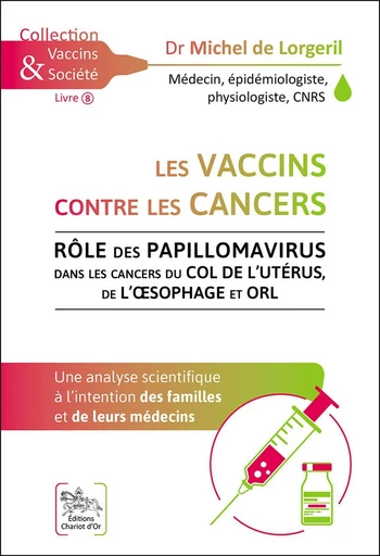 Les vaccins contre les cancers  - Michel de Lorgeril - Chariot d'Or